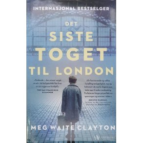 Meg Waite Clayton - Det siste toget til London