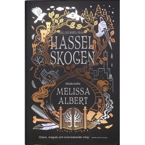 Melissa Albert - Hasselskogen