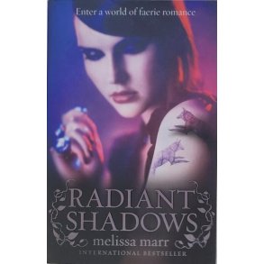 Melissa Marr - Radiant Shadows