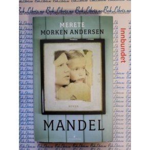 Merete Morken Andersen - Mandel - Innbundet