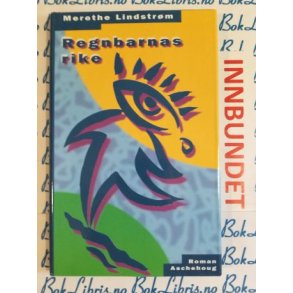 Merethe Lindstrm - Regnbarnas rike (I)