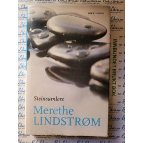 Merethe Lindstrm - Steinsamlere