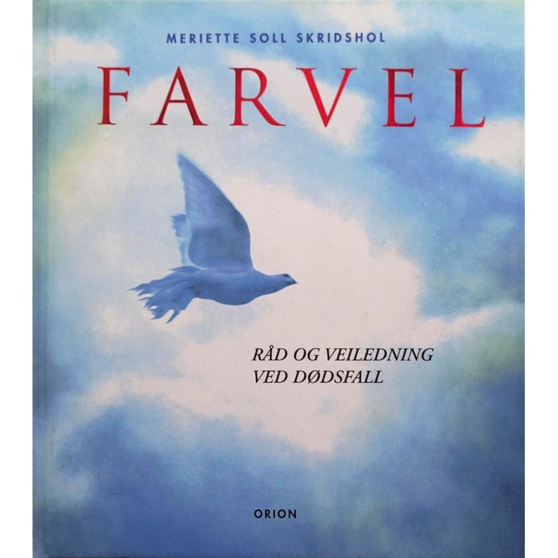 Meriette Soll Skridshol - Farvel - Rd og veiledning ved ddsfall