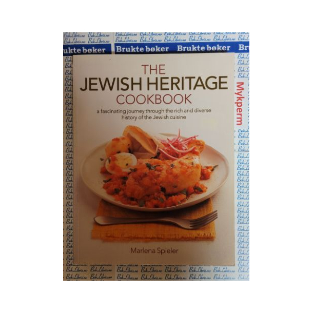 Merlena Spieler - The Jewish Heritage Cookbook