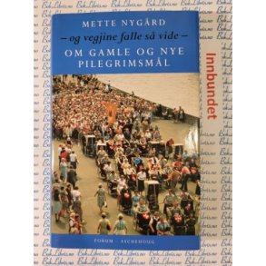 Mette Nygrd - Og vegjine falle s vide