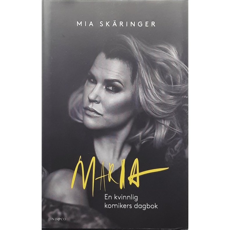 Mia Sk�ringer - Maria - En kvinnelig komikers dagbok