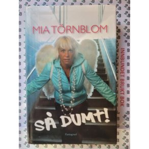 Mia Trnblom - S dumt