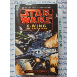 Michael A. Stackpole - STAR WARS. X-Wing #4. The Bacta War