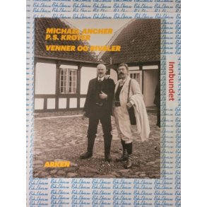 Michael Ancher og P. S. Kryer - Venner og rivaler