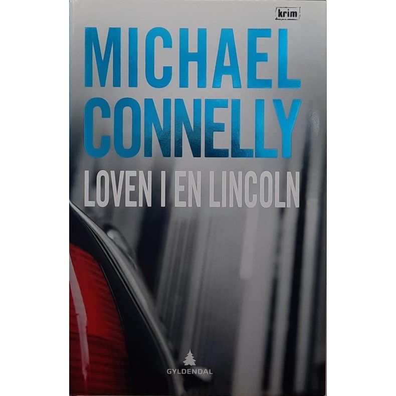Michael Connelly - Loven i en Lincoln (Innbundet)