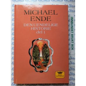 Michael Ende - Den uendelige historie del 1