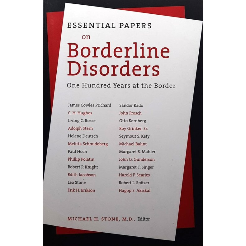 Michael H. Stone (Red.) - Essential Papers on Borderline Disorders