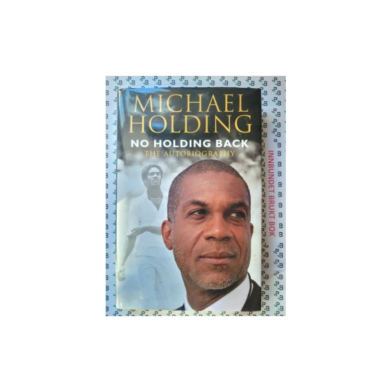 Michael Holding - No holding back