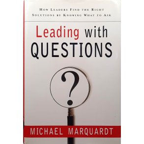 Michael Marquardt - Leading With Questions