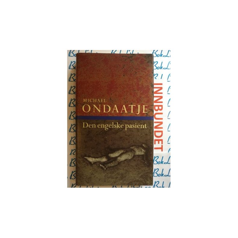 Michael Ondaatje - Den engelske pasient (I)
