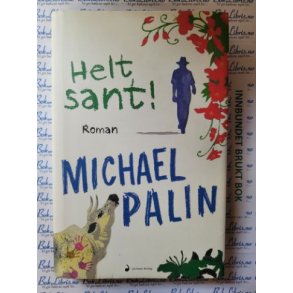 Michael Palin - Helt sant!