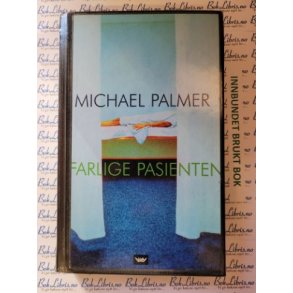 Michael Palmer - Den farlige pasienten