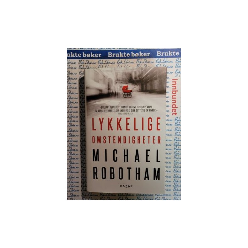 Michael Robotham - Lykkelige omstendigheter