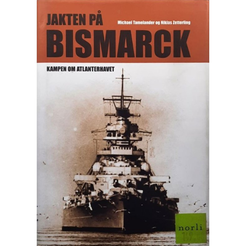 Michael Tamelander m.fl. - Jakten p� Bismarck