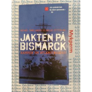 Michael Tamelander og Niklas Zetterling - Jakten p Bismarck