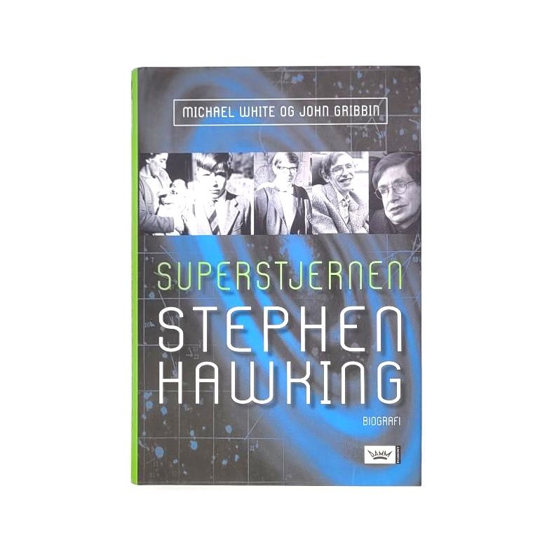 Michael White og John Gribbin - Superstjernen Stephen Hawking