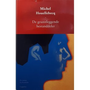 Michel Houellebecq - De grunnleggende bestanddeler (I)