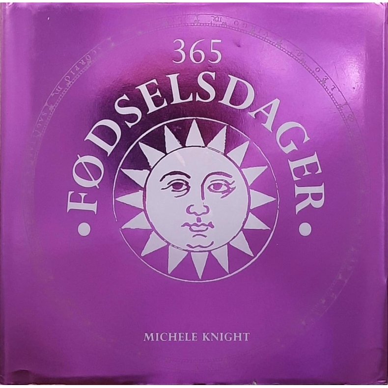 Michele Knight - 365 F�dselsdager (Innbundet)