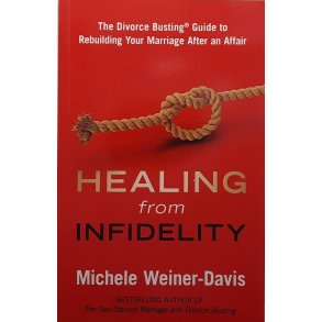 Michele Weiner-Davis - Healing From Infidelity