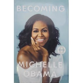 Michelle Obama - Becoming Michelle Obama