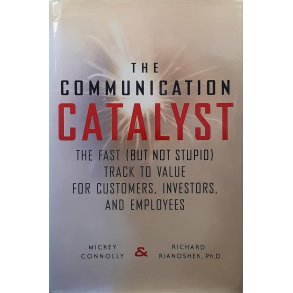Mickey Connolly and Richard Rianoshek - The Communcation Catalyst (Innbundet)