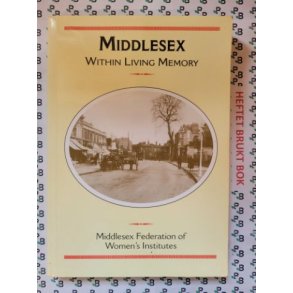 Middlesex: Within Living Memory
