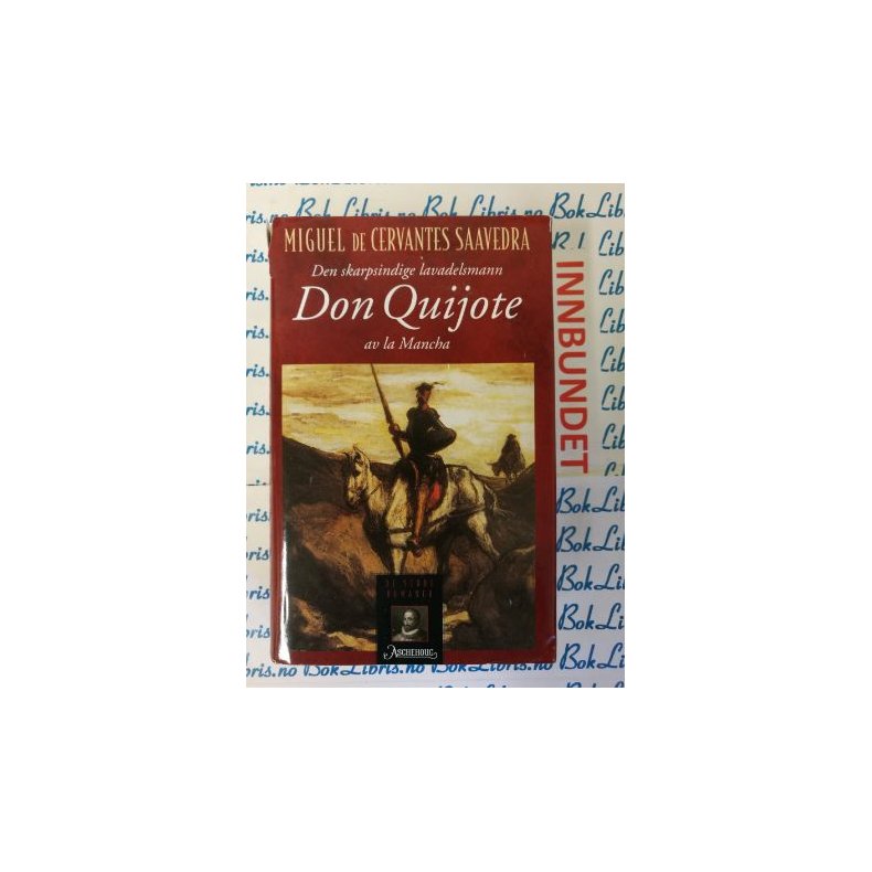 Miguel De Cervantes Saavedra - Don Quijote av la Mancha (I)