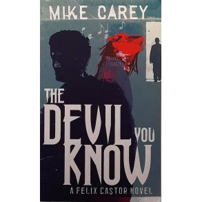 Mike Carey - The Devil You Know (Heftet)