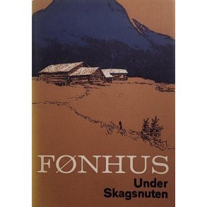 Mikkjel Fnhus - Under Skagsnuten (Innb.)