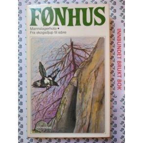 Mikkjel Fnhus - Mannslagerhola; Fra skogsdjup til isbre