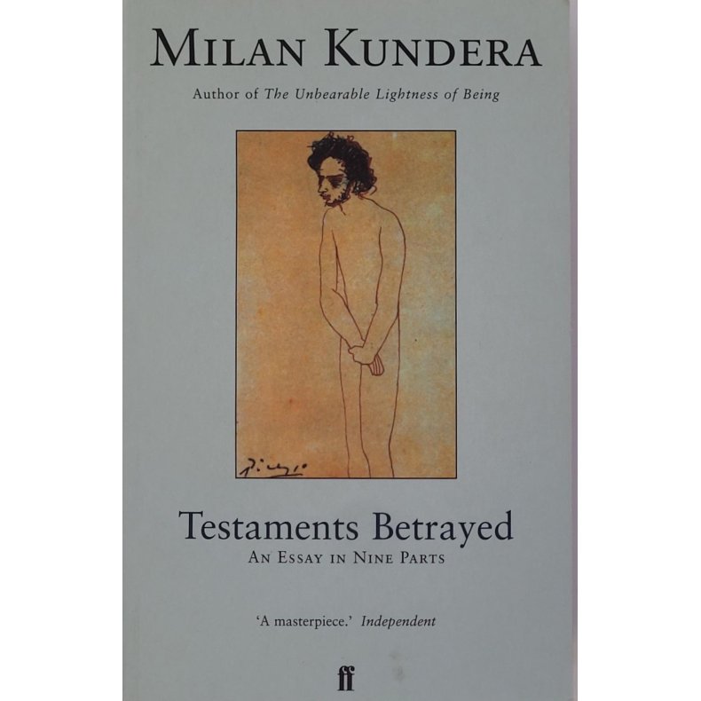 Milan Kundera - Testaments Betrayed