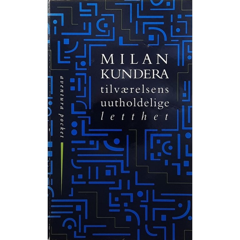 Milan Kundera - Tilvrelsens uutholdelige letthet - Heftet