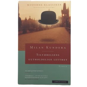 Milan Kundera - Tilvrelsens uutholdelige letthet