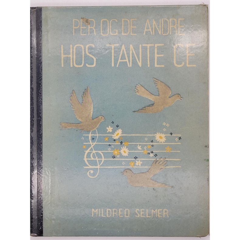 Mildred Selmer - Per og de andre hos tante Ce