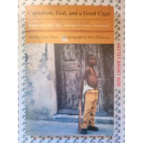 Mimi Chakarova and Lydia Chve - Capitalism, God, and a Good Cigar