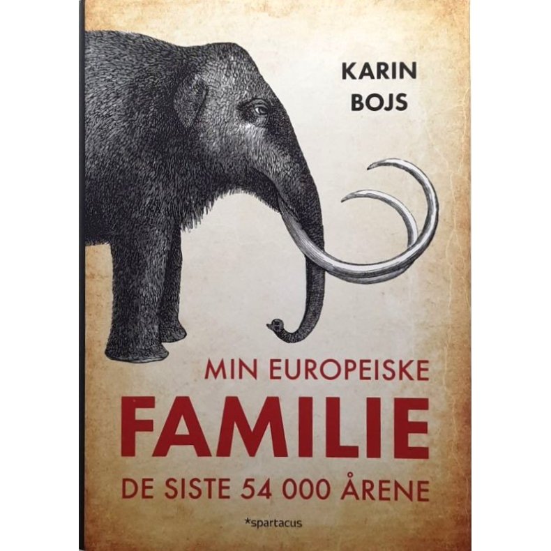 Min europeiske familie - de siste 54 000 �rene