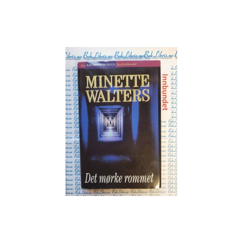 Minette Walters - Det mrke rommet - Innbundet