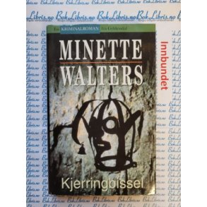 Minette Walters - Kjerringbissel - Innbundet