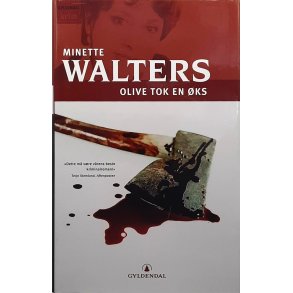 Minette Walters - Olive tok en �ks -- Innbundet