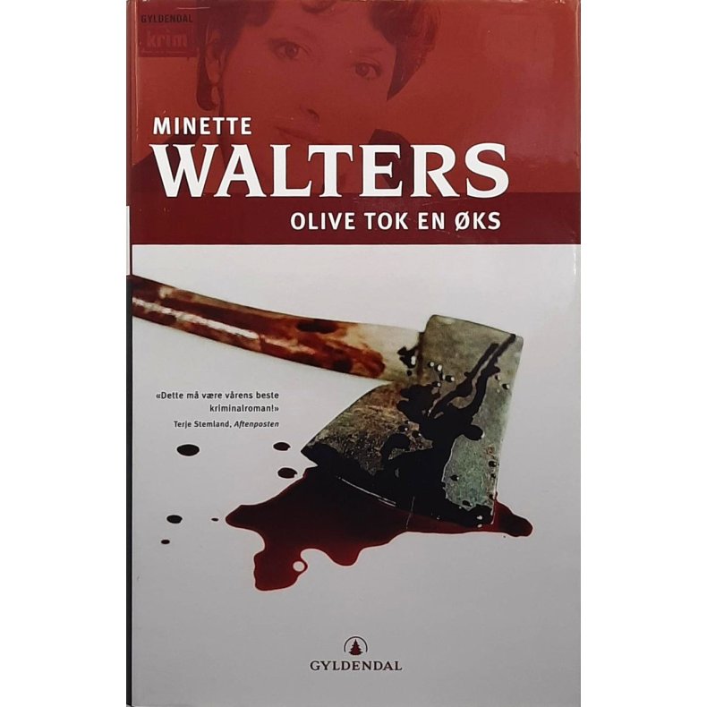 Minette Walters - Olive tok en �ks -- Innbundet