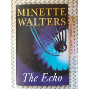 Minette Walters - The Echo (Innbundet)