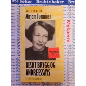 Mirjam Tuominen - Beskt brygg og andre essays