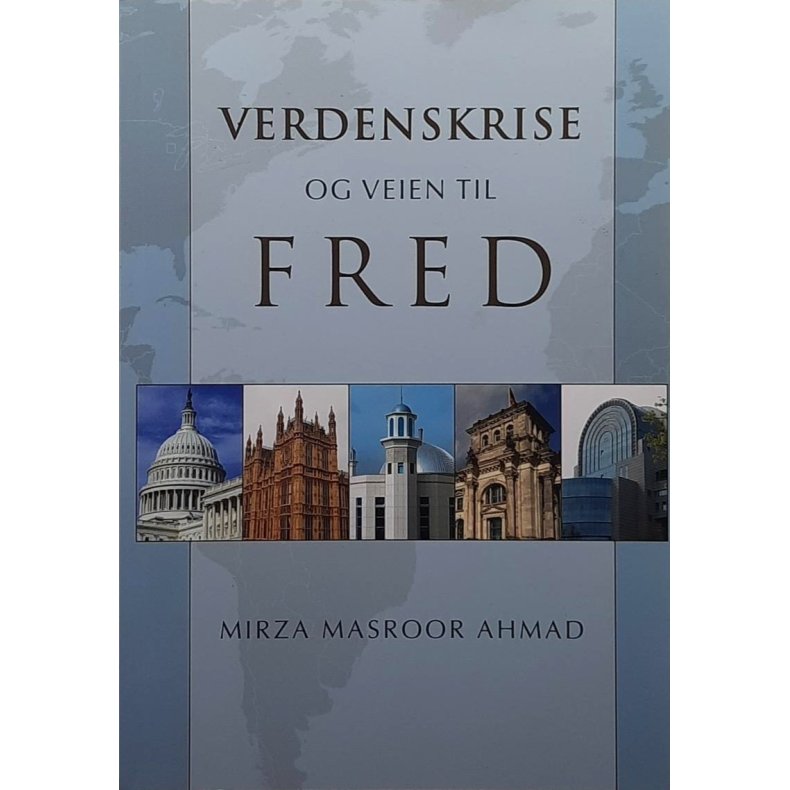 Mirza Masroor Ahmad - Verdenskrise og veien til fred (Heftet)