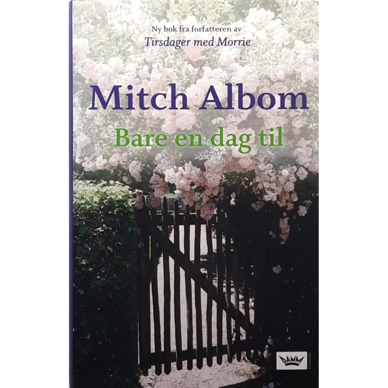 Mitch Albom - Bare en dag til - Innbundet