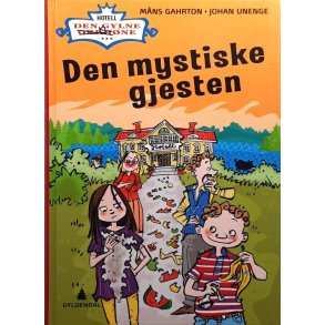 Mns Gahrton og Johan Unenge - Den mystiske gjesten